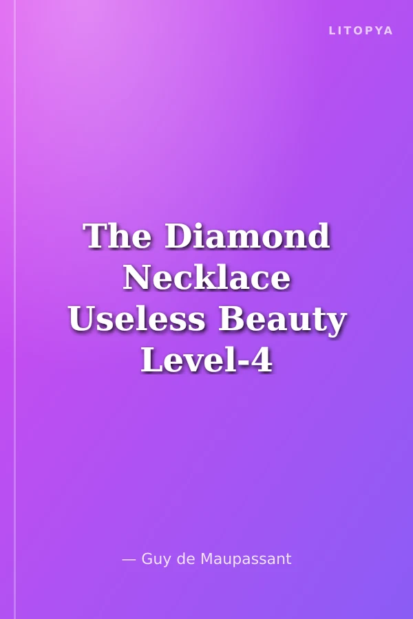 The Diamond Necklace Useless Beauty Level-4