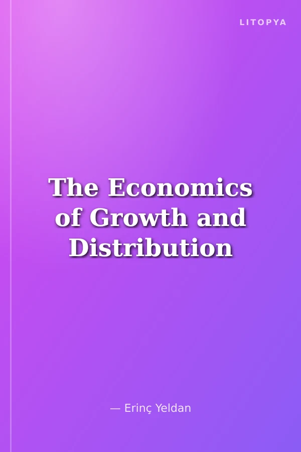 The Economics of Growth and Distribution