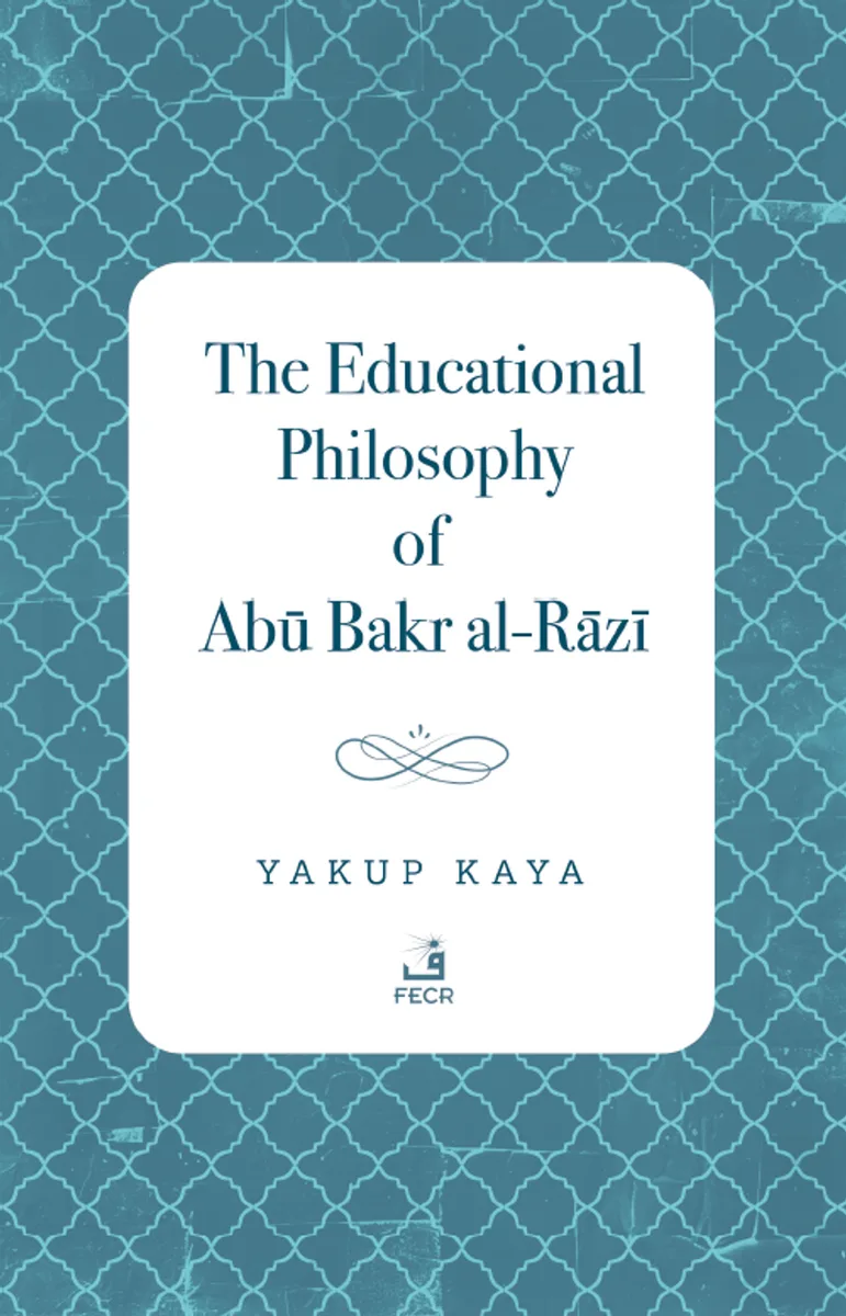 The Educational Philosophy of Abū Bakr al-Rāzī