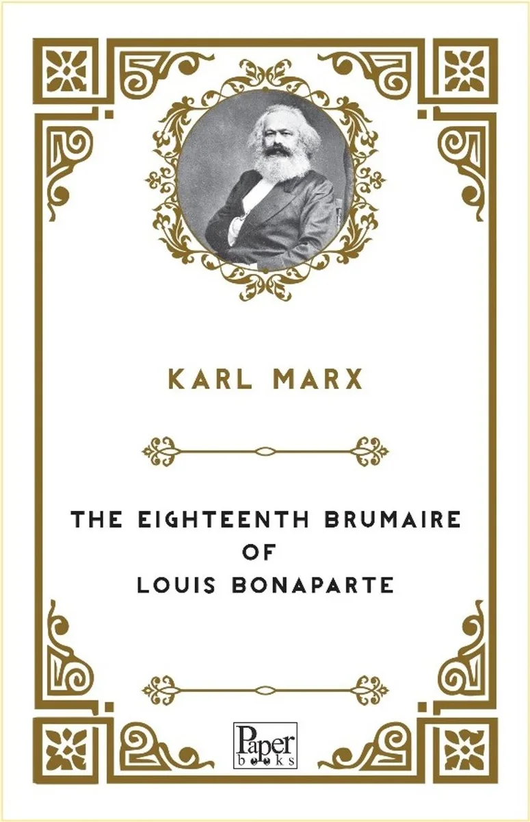 The Eighteenth Brumaire of Louis Bonaparte