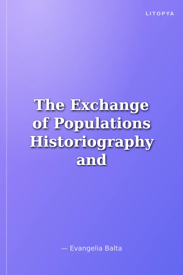 The Exchange of Populations Historiography and Refugee Memory