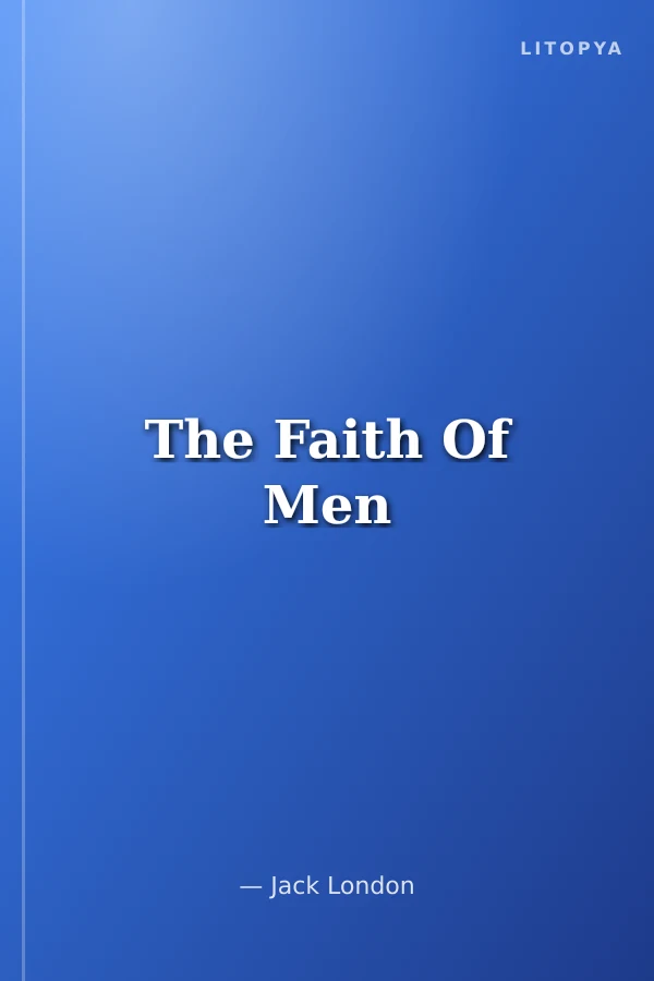 The Faith Of Men