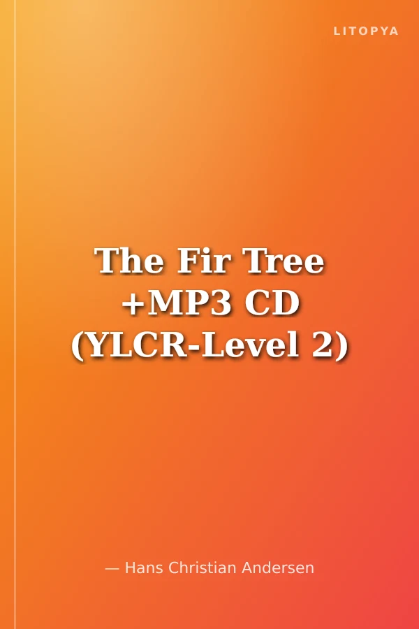 The Fir Tree +MP3 CD (YLCR-Level 2)