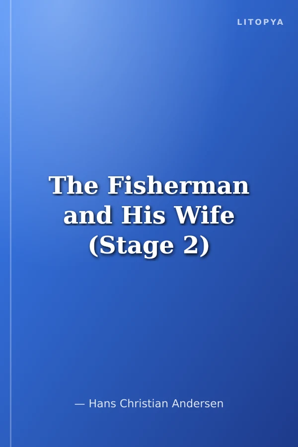 The Fisherman and His Wife (Stage 2)