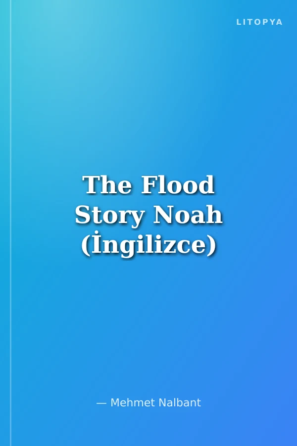 The Flood Story Noah (İngilizce)