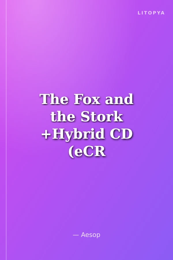 The Fox and the Stork +Hybrid CD (eCR Level 1)