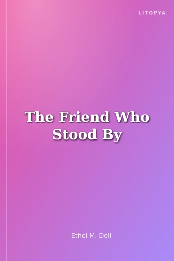 The Friend Who Stood By