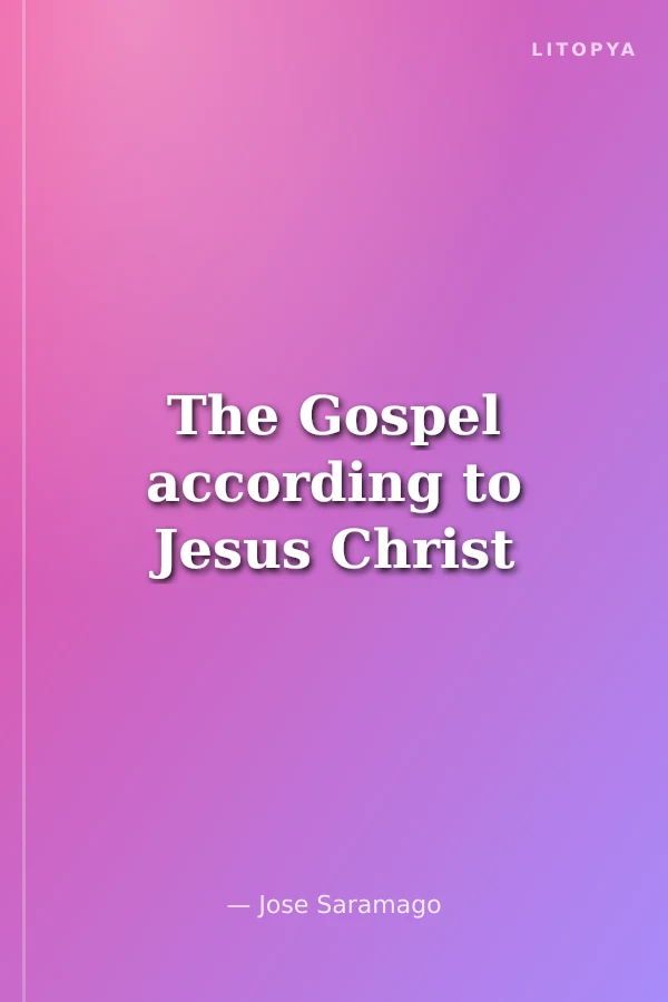 The Gospel according to Jesus Christ