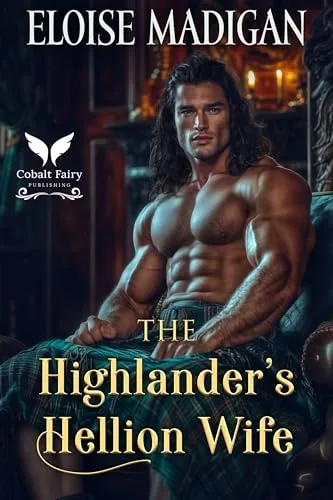 The Highlander’s Hellion Wife