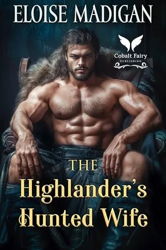 The Highlander’s Hunted Wife