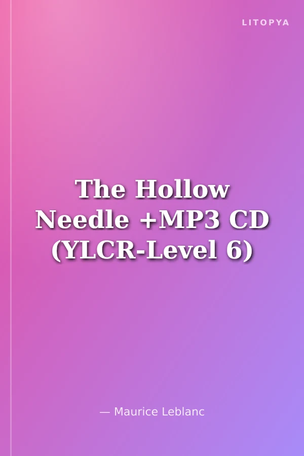 The Hollow Needle +MP3 CD (YLCR-Level 6)