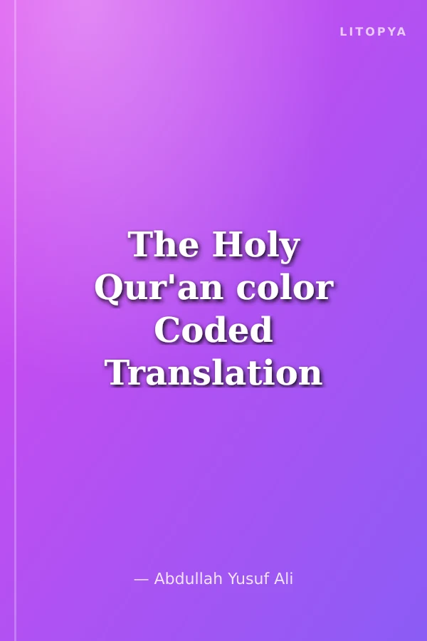 The Holy Qur'an color Coded Translation With Arabic Text