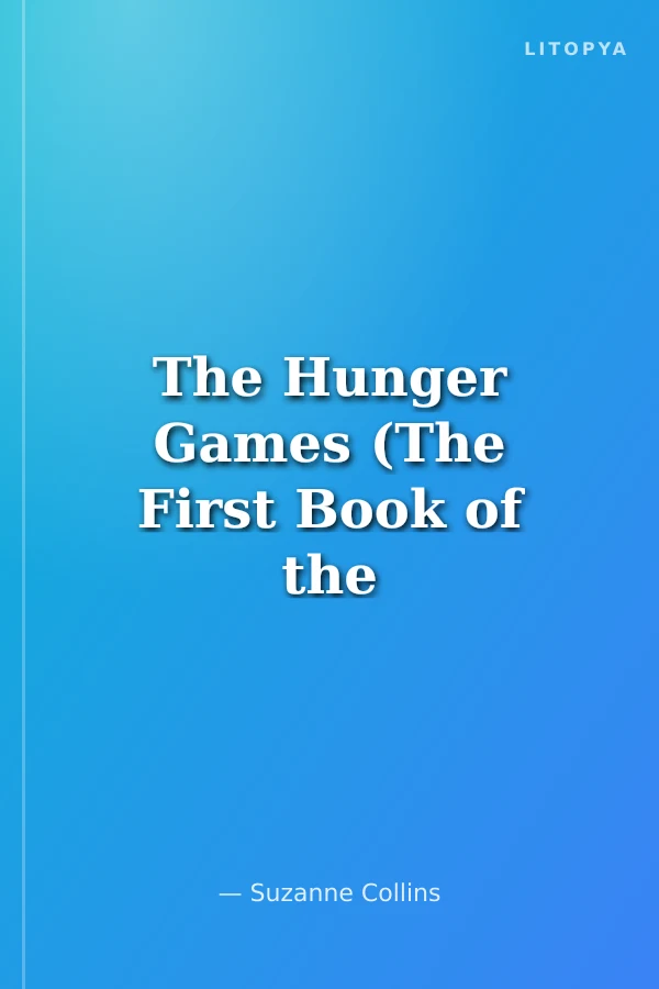 The Hunger Games (The First Book of the Hunger Games)