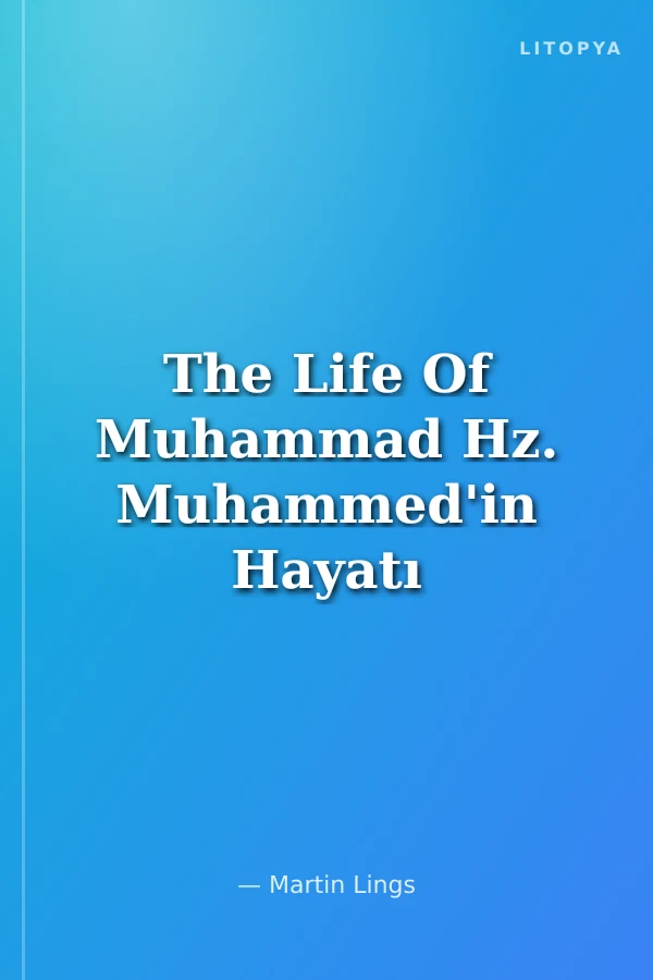 The Life Of Muhammad Hz. Muhammed'in Hayatı