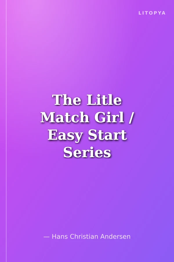 The Litle Match Girl / Easy Start Series