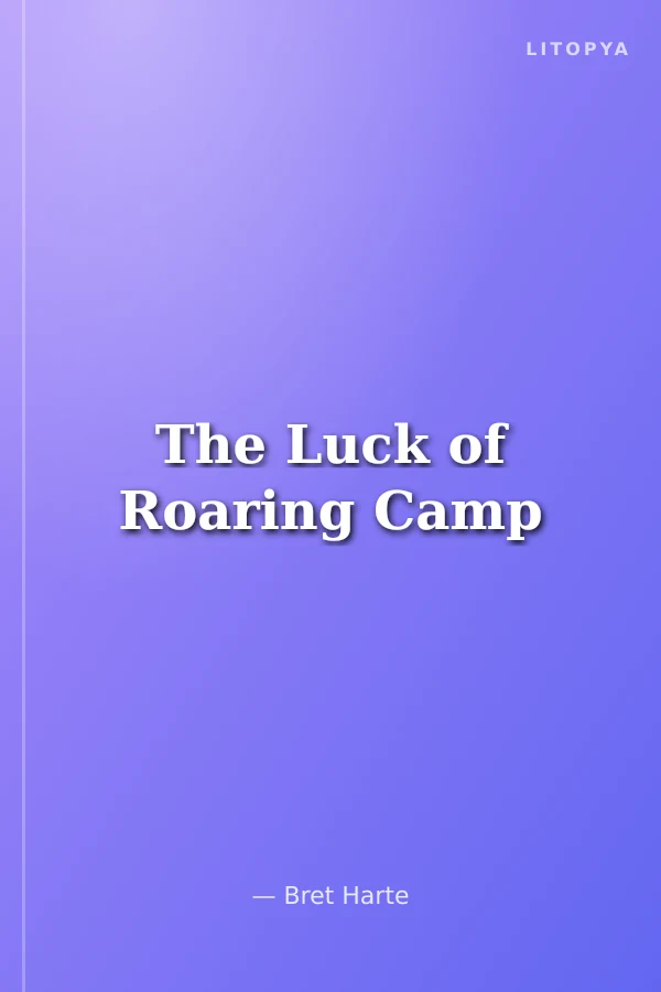 The Luck of Roaring Camp