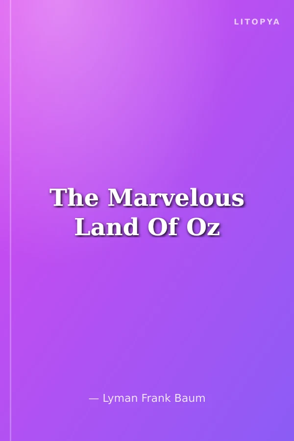 The Marvelous Land Of Oz