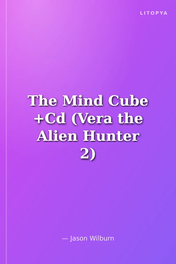 The Mind Cube +Cd (Vera the Alien Hunter 2)