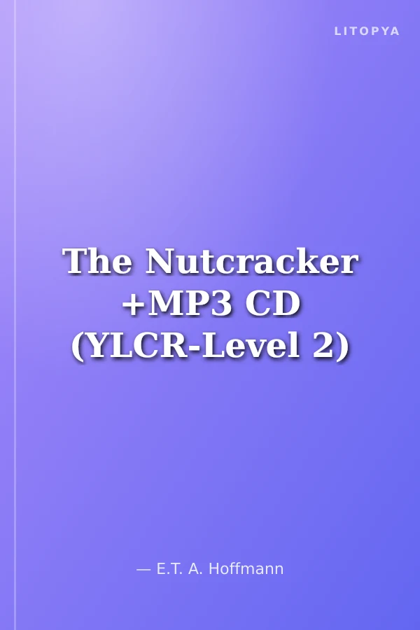 The Nutcracker +MP3 CD (YLCR-Level 2)