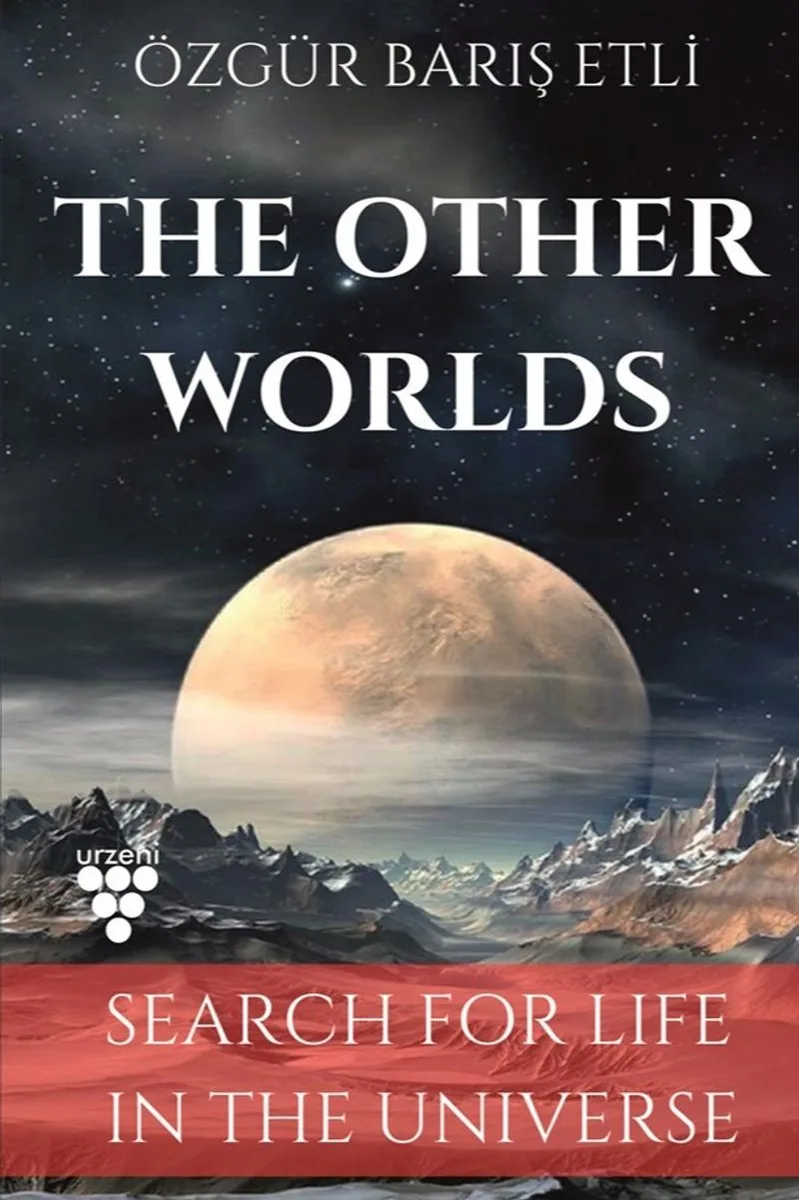 The Other Worlds Search For Life In Space