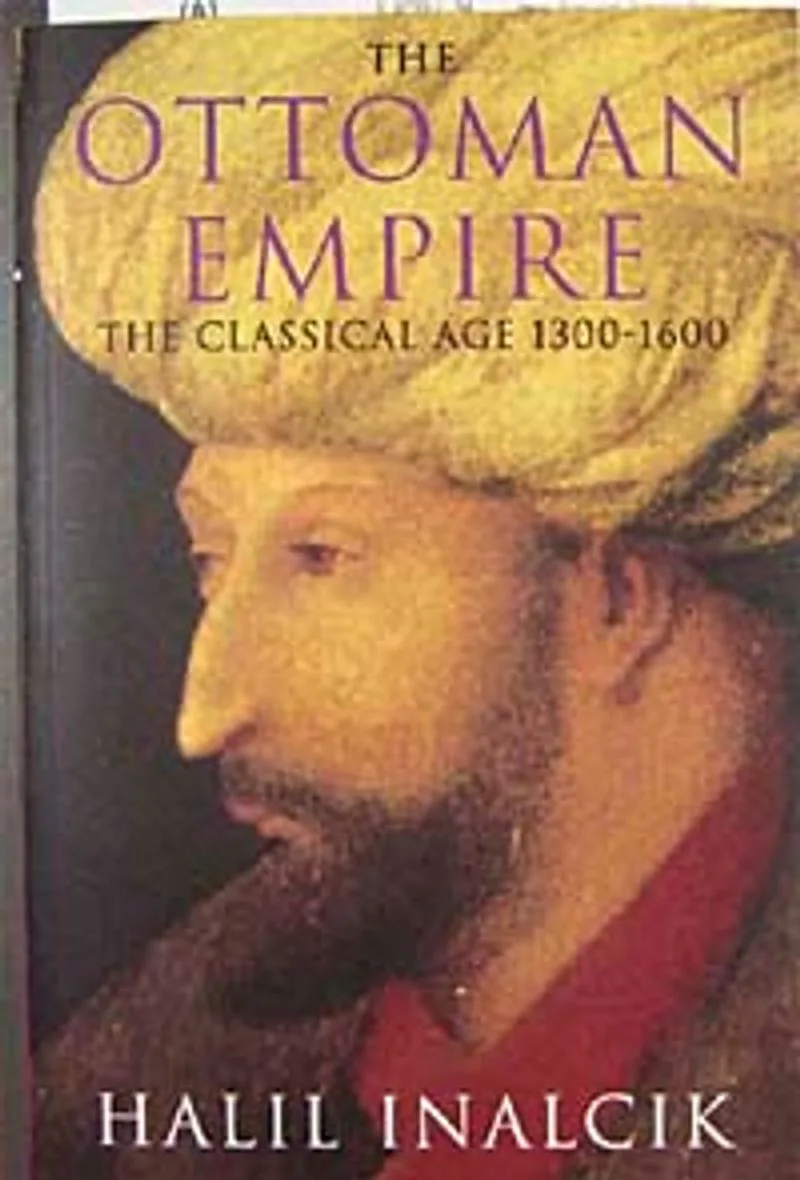 The Ottoman Empire The Classical Age 1300-1600