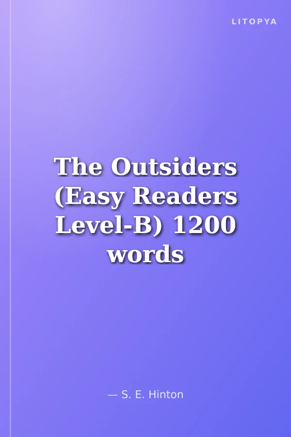 The Outsiders (Easy Readers Level-B) 1200 words