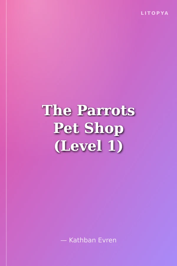The Parrots Pet Shop (Level 1)
