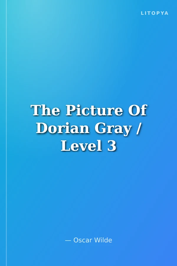 The Picture Of Dorian Gray / Level 3