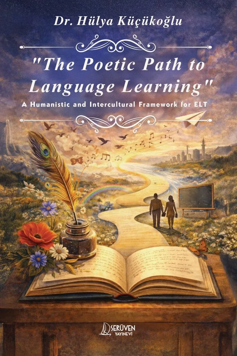 The Poetic Path to Languge Learning A Humanistic and Intercultural Framework for ELT