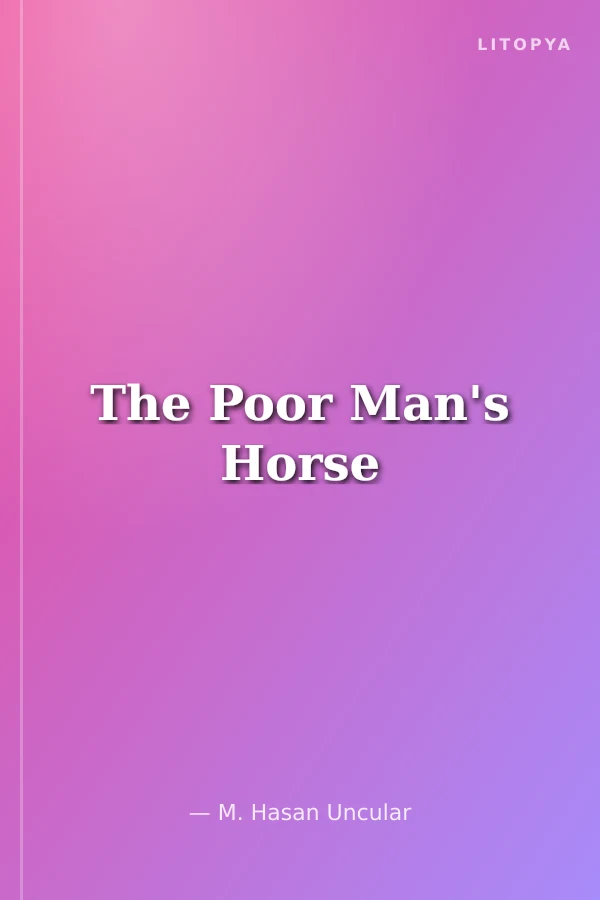The Poor Man's Horse