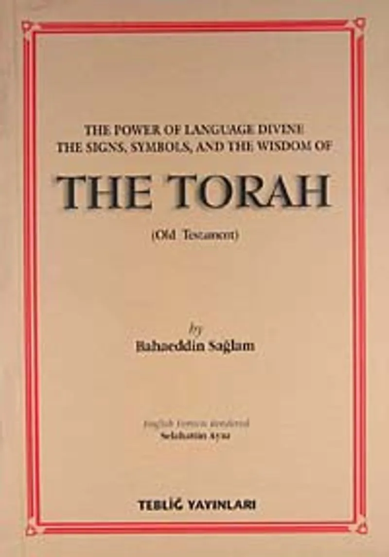 The power of language divine the signs, symbols, and the wisdom of the Torah