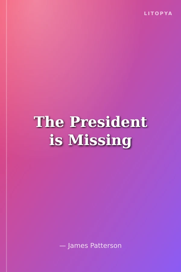 The President is Missing