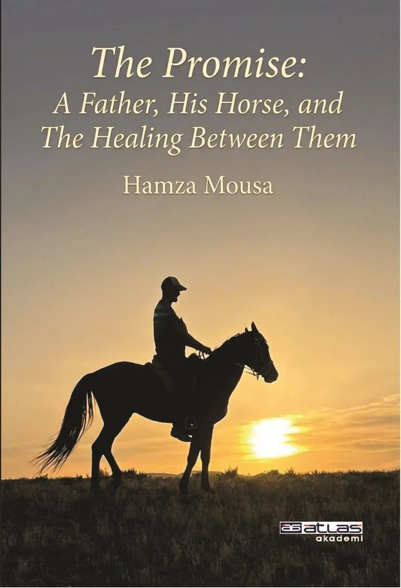 The Promise : A Father , His Horse, and The Healing Between Them