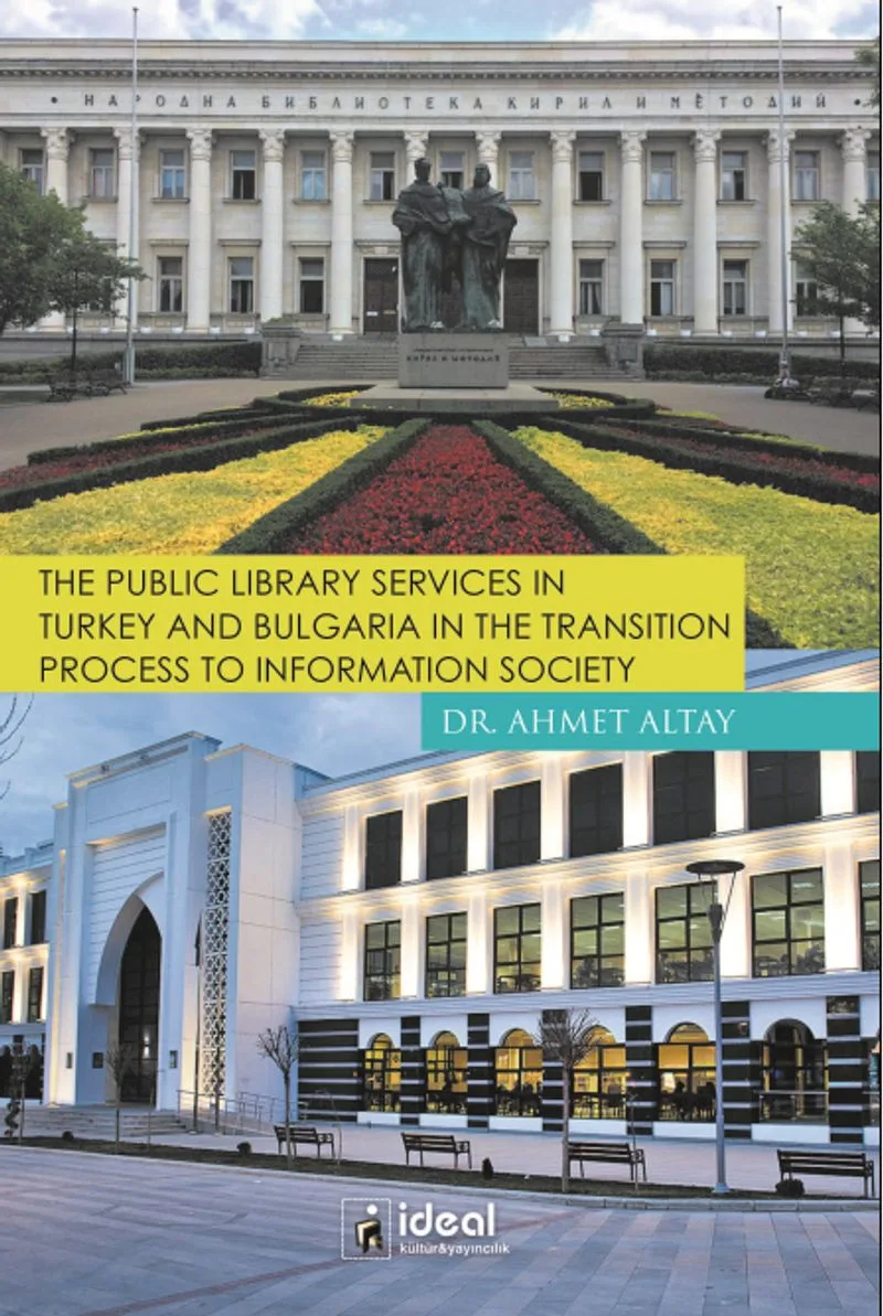 The Public Library Services In Turkey And Bulgaria In The Transition Process To Information Society