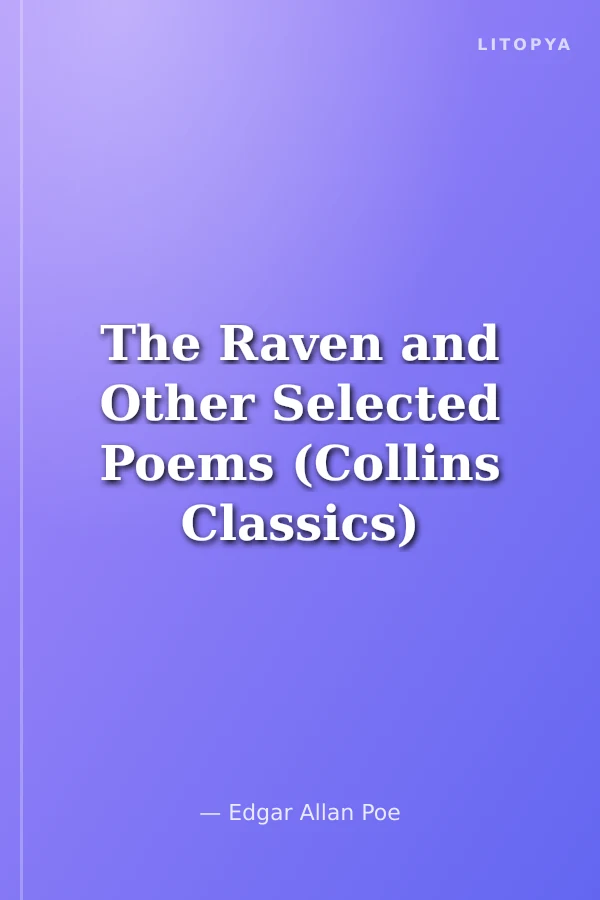 The Raven and Other Selected Poems (Collins Classics)