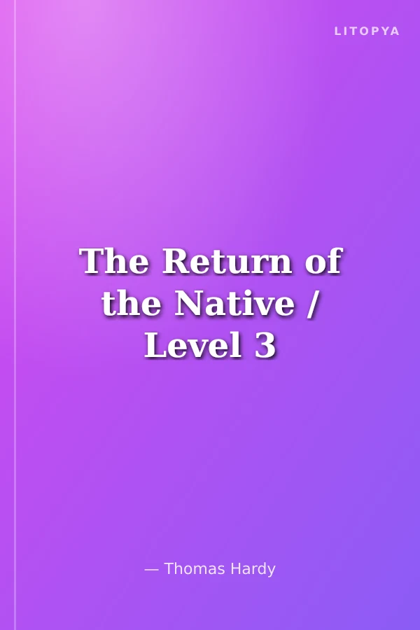 The Return of the Native / Level 3
