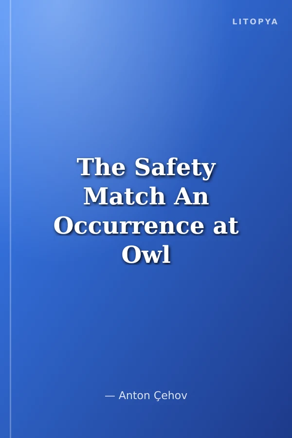 The Safety Match An Occurrence at Owl Creek Brıdge Level-2