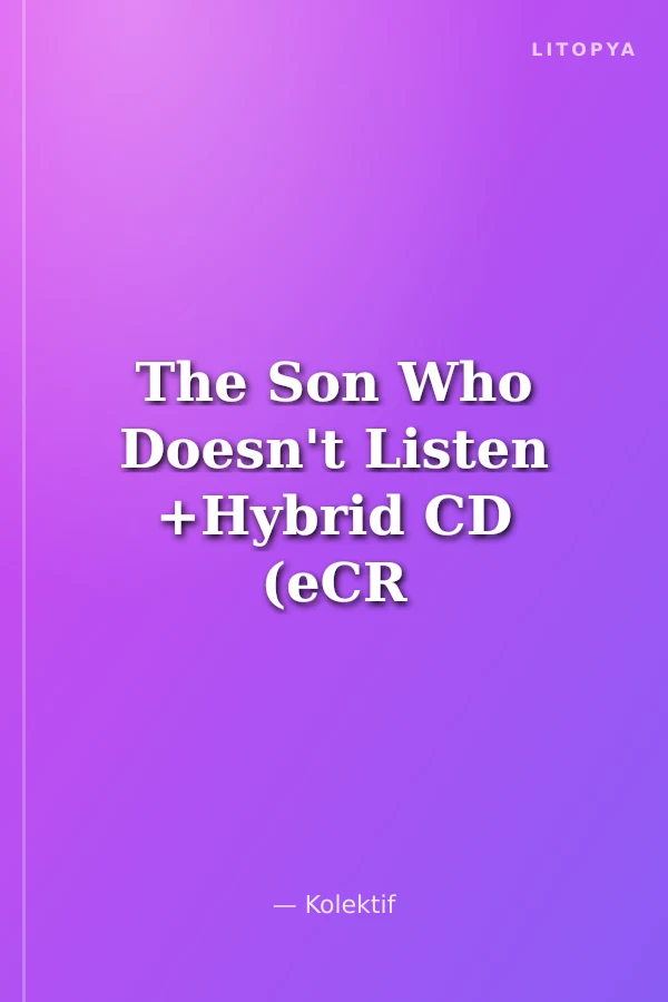 The Son Who Doesn't Listen +Hybrid CD (eCR Level 1)