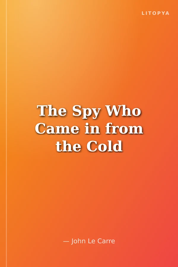 The Spy Who Came in from the Cold