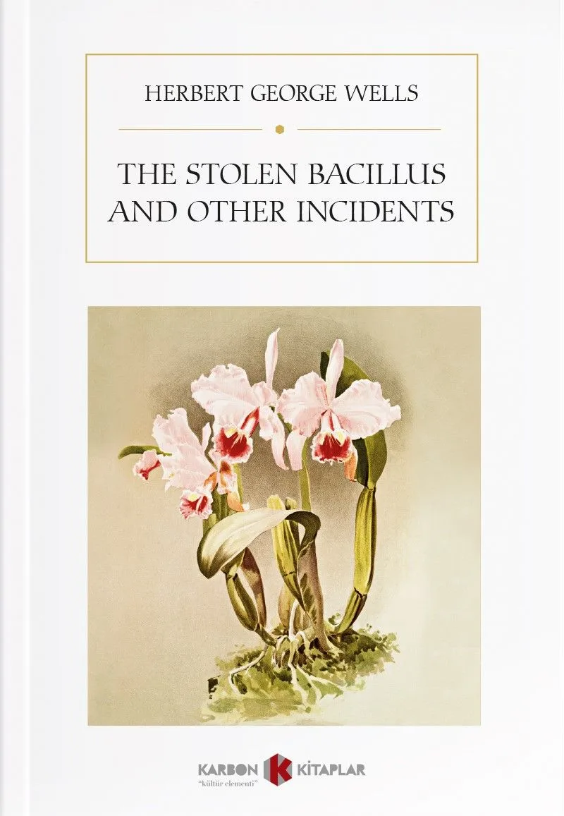 The Stolen Bacillus and Other Incidents