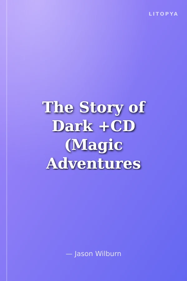 The Story of Dark +CD (Magic Adventures 2)