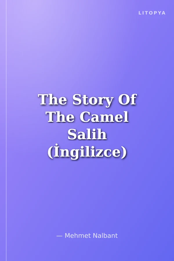 The Story Of The Camel Salih (İngilizce)