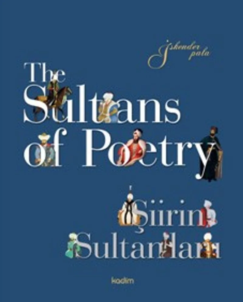The Sultans of Poetry - Şiirin Sultanları
