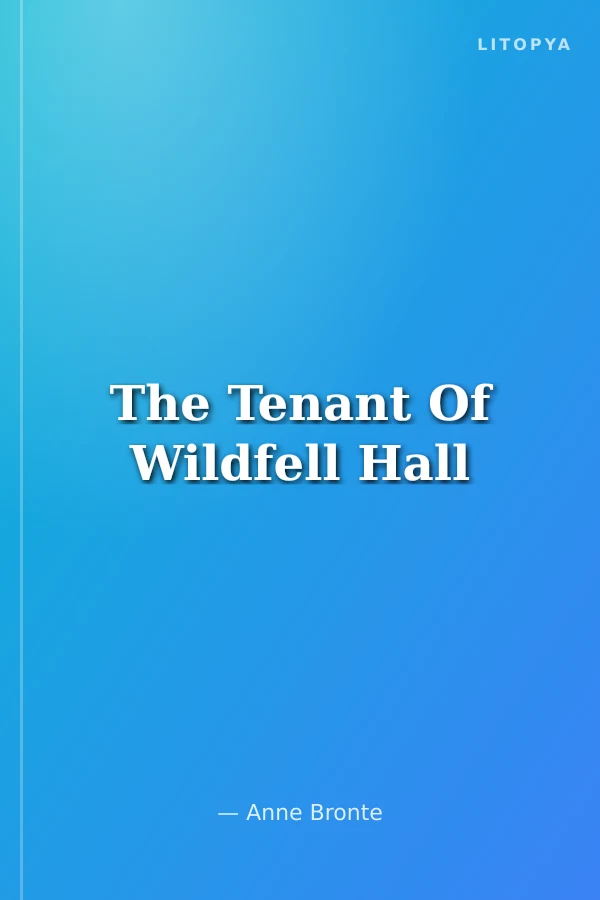 The Tenant Of Wildfell Hall