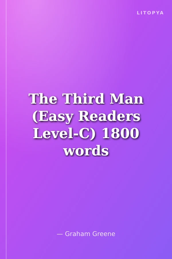 The Third Man (Easy Readers Level-C) 1800 words