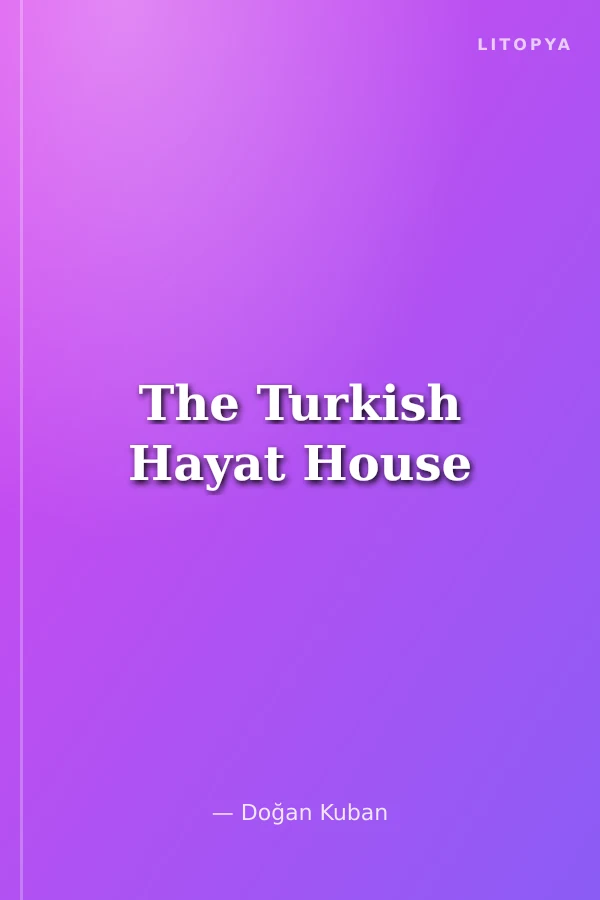 The Turkish Hayat House