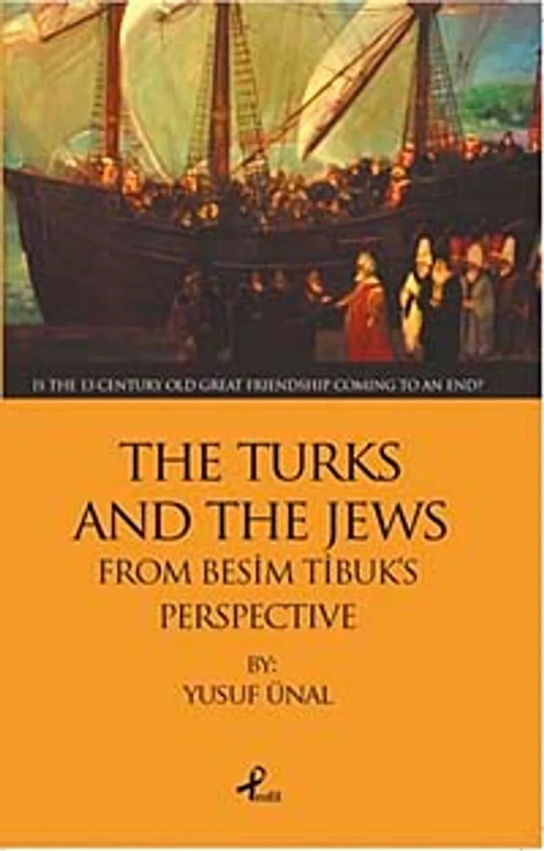 The Turks And The Jews From Besim Tibuk's Perspective