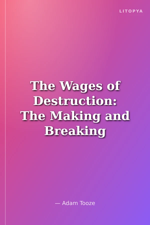 The Wages of Destruction: The Making and Breaking of the Nazi Economy