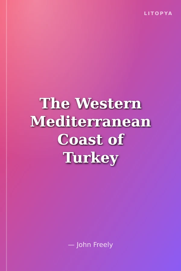 The Western Mediterranean Coast of Turkey