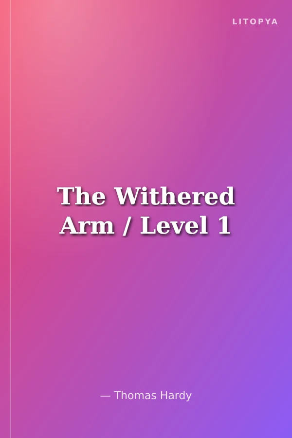 The Withered Arm / Level 1